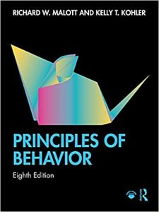 Principles of Behavior 8th Edition by Richard W. Malott, Kelly T. Kohler