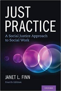 Just Practice: A Social Justice Approach to Social Work 4th Edition by Janet L. Finn